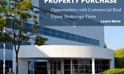 Ready to Invest: Seeking Commercial Property Purchase Opportunities with Commercial Real Estate Brokerage Firms