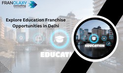 Explore education franchise opportunities in Delhi