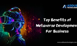 Top Benefits of Metaverse Development For Business