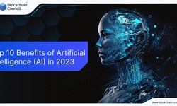 Top 10 Benefits of Artificial Intelligence (AI) in 2023