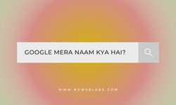 Google Mera Naam Kya Hai: Unveiling the Power of Personalized Search