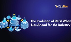 The Evolution of DeFi: What Lies Ahead for the Industry