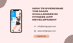 How To Overcome The Main Challenges In Fitness App Development