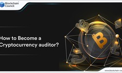 How to Become a Cryptocurrency Auditor?