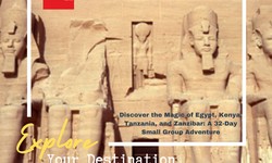 A 27-Day Odyssey with Small Group Egypt Tours: Uncover the Mysteries of Egypt, Kenya, and Tanzania!