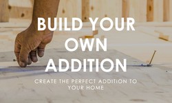Premier Addition Builder: Excellence in Every Detail