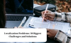 Localization Problems: 10 Biggest Challenges and Solutions