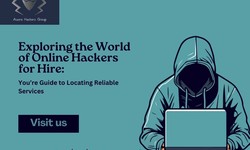 Exploring the World of Online Hackers for Hire: You’re Guide to Locating Reliable Services