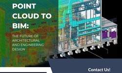 The Transformative Power of Point Cloud to BIM Services