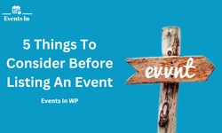 5 Things To Consider Before Listing An Event