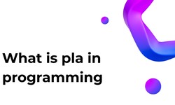 What is pla in programming