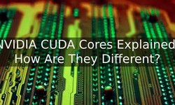 CUDA Cores: The Building Blocks of GPU Performance