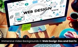 Immersive Video Backgrounds in Web Design: Dos and Don'ts