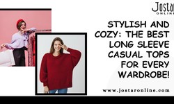 Stylish and Cozy: The Best Long Sleeve Casual Tops for Every Wardrobe!