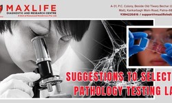 Suggestions To Select A Pathology Testing Lab