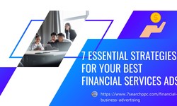 7 Essential Strategies For Your Best Financial Services Ads