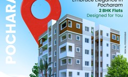 Pocharam Apartments: A Smart Choice for Homebuyers