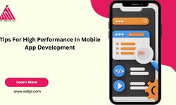 Tips For High Performance In Mobile App Development