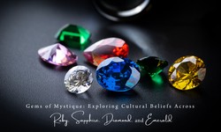 Know  About Different Types Of Gemstones and Reason To Love Them