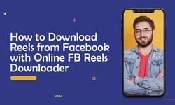 Facebook Reels Download Made Easy: Your Ultimate Instruction