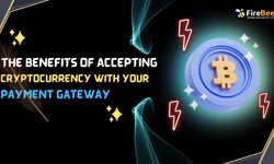 The Benefits of Accepting Cryptocurrency with Your Payment Gateway