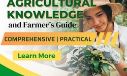 General Agriculture: A Comprehensive Guide