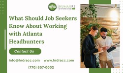 What Should Job Seekers Know About Working with Atlanta Headhunters