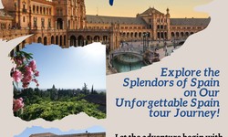 Explore the Splendors of Spain on Our Unforgettable Spain tour Journey!