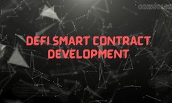 DeFi Smart Contract Development Explained: Revolutionizing Startups
