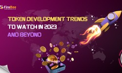 Token Development Trends to Watch in 2023 and Beyond