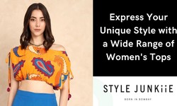 Express Your Unique Style with a Wide Range of Women's Tops
