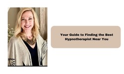 Your Guide to Finding the Best Hypnotherapist Near You