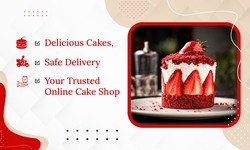 Delicious Cakes, Safe Delivery - Your Trusted Online Cake Shop