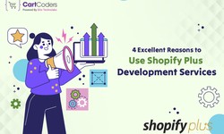 4 Excellent Reasons to Use Shopify Plus Development Services