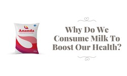 Why Do We Consume Milk To Boost Our Health?