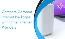 Compare Comcast Internet Packages with Other Internet Providers