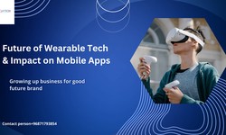 Future of Wearable Tech & Impact on Mobile Apps
