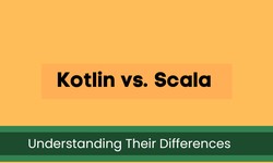 Kotlin vs. Scala: Understanding Their Differences