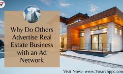 Why Do Others Advertise Real Estate Business with an Ad Network