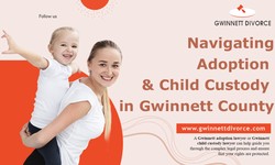 Navigating the Adoption Process with a Gwinnett Adoption Lawyer