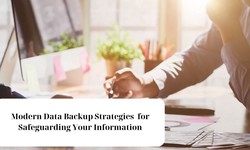 Revolutionizing Your Data Backup Approaches in the Modern Era