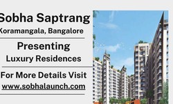 Sobha Saptrang - Where Luxury and Livability Merge in the Heart of Koramangala, Bangalore