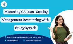 Mastering CA Inter-Costing and Management Accounting with StudyByTech