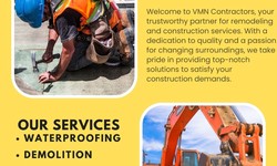 VMN Contractors and the Apex of best Waterproofing services Toronto
