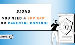 Signs That You Need A Spy App for Parental Control