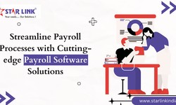 Streamline Payroll Processes with Cutting-edge Payroll Software Solutions