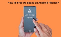 How to Free Up Space on Android Phones?