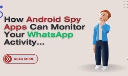 How Android Spy Apps Can Monitor Your WhatsApp Activity