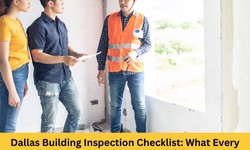Dallas Building Inspection Checklist: What Every Homebuyer Should Know