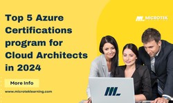 Top 5 Azure Certifications program for Cloud Architects in 2024